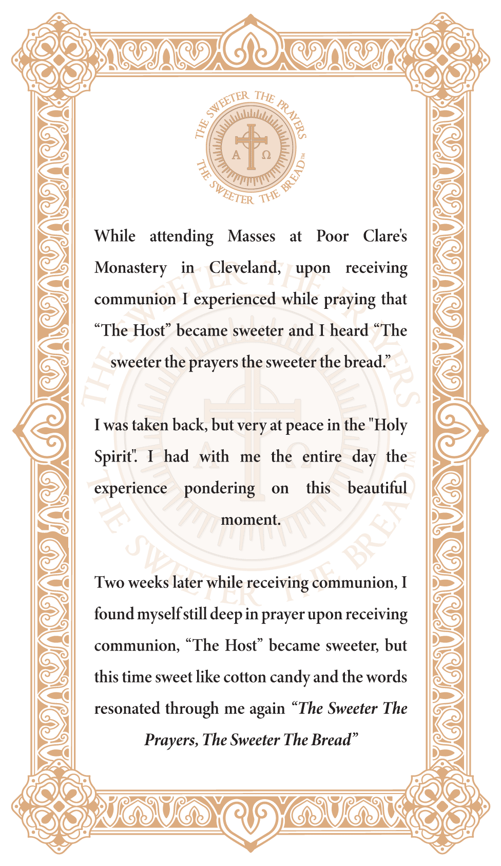 The sweeter the prayers the sweeter the bread